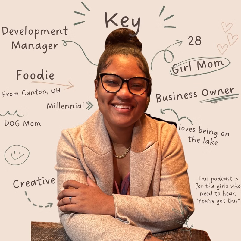 Smiling portrait of Key surrounded by handwritten notes: Development Manager, Foodie, From Canton, OH, Girl Mom, Business Owner, and Creative
